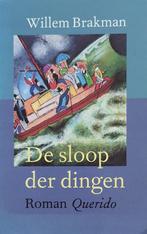 De sloop der dingen 9789021454207 Willem Brakman, Verzenden, Zo goed als nieuw, Willem Brakman