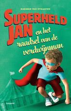 Superheld Jan en het raadsel van de verdwijnman / Superheld, Boeken, Verzenden, Zo goed als nieuw, Harmen van Straaten
