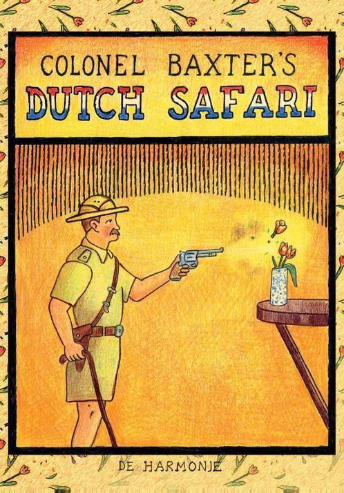 Colonel Baxters Dutch safari 9789061695325 Glen Baxter, Boeken, Stripverhalen, Zo goed als nieuw, Verzenden