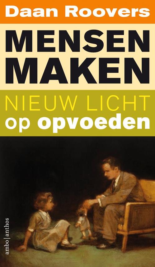 Mensen maken / Nieuw licht 9789026338656 Daan Roovers, Boeken, Filosofie, Zo goed als nieuw, Verzenden