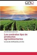 Los Contratos Tipo de Productos Agroalimentarios.by Lluch,, L. Pez Lluch, David Bernardo, Zo goed als nieuw, Verzenden