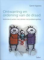 Ontwarring en ordening van de draad 9789044135701, Boeken, Verzenden, Gelezen, Gerrit Vignero
