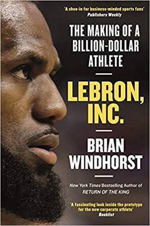 LeBron, Inc. 9781472132437 Brian Windhorst, Boeken, Overige Boeken, Gelezen, Verzenden
