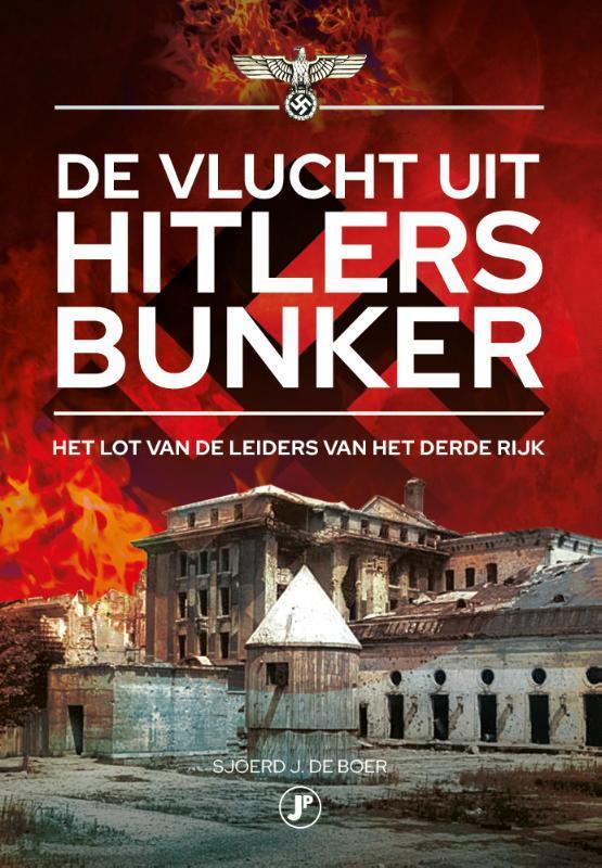 De vlucht uit Hitlers bunker 9789089754042 Sjoerd J. De Boer, Boeken, Oorlog en Militair, Zo goed als nieuw, Verzenden