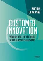 Customer innovation 9789401413169, Marion Debruyne, Koen Tackx, Verzenden
