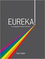 Eureka an infographic guide to science, Livres, Verzenden