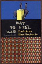 Wat de ezel zag, of De zeven eerste woorden van Jezus /, Boeken, Verzenden, Zo goed als nieuw, Adam