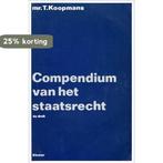 Compendium van het staatsrecht 9789026814044 Koopmans, Boeken, Verzenden, Gelezen, Koopmans