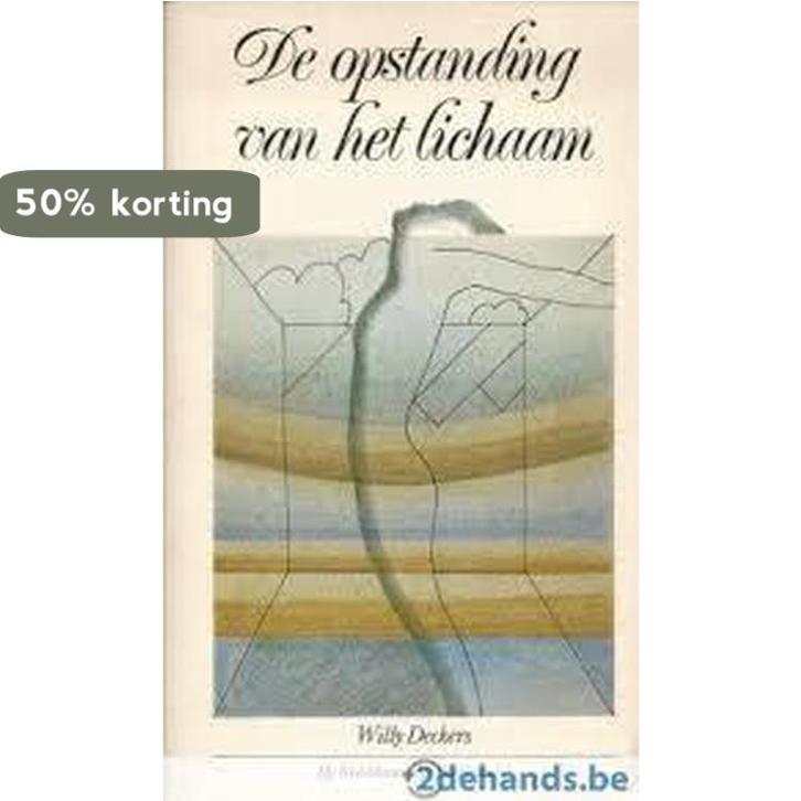 Opstanding van het lichaam 9789028901414 Deckers, Boeken, Psychologie, Gelezen, Verzenden
