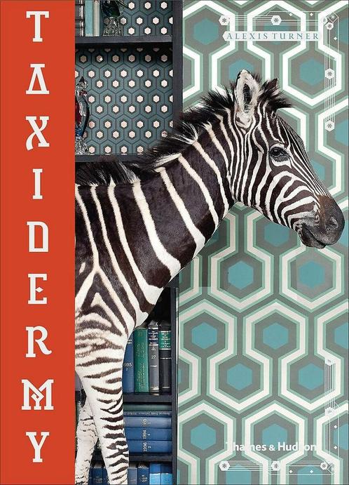 Taxidermy 9780500295045 Alexis Turner, Boeken, Overige Boeken, Zo goed als nieuw, Verzenden
