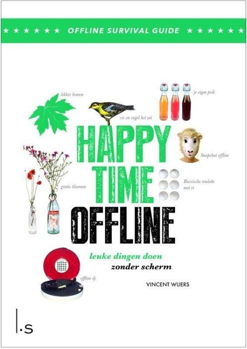 Happy time offline (9789024583430, Vincent Wijers), Livres, Livres Autre, Envoi