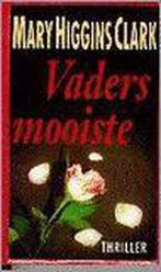 VADERS MOOISTE 9789024523436 Mary Higgins Clark, Verzenden, Gelezen, Mary Higgins Clark