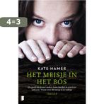 Het meisje in het bos 9789022585153 Kate Hamer, Boeken, Verzenden, Zo goed als nieuw, Kate Hamer