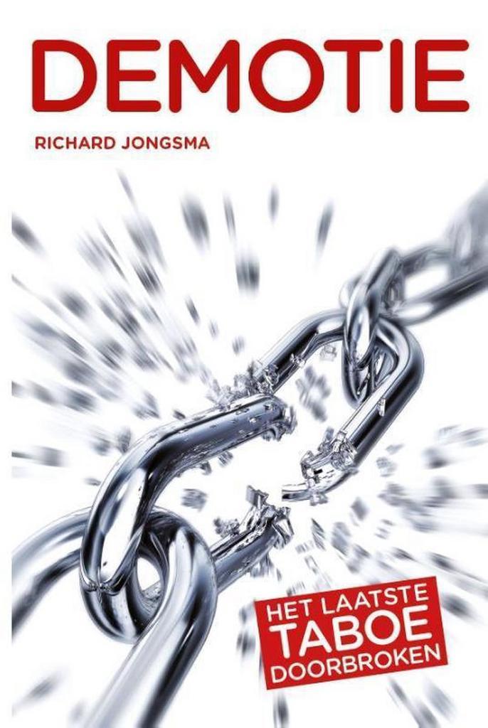 Demotie 9789462150492 Richard Jongsma, Boeken, Economie, Management en Marketing, Zo goed als nieuw, Verzenden