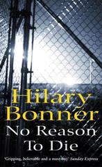 No Reason To Die 9780099451662, Hilary Bonner, Verzenden