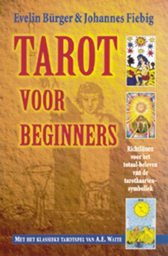 Tarot voor beginners 9789063783242 E. Burger, Boeken, Esoterie en Spiritualiteit, Zo goed als nieuw, Verzenden