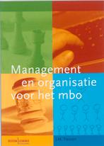 Management en organisatie voor het mbo 9789059316737, Boeken, Verzenden, Zo goed als nieuw, H. Tiessen