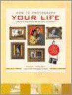 How To Photograph Your Life 9781584792796, Gelezen, Nick Kelsh, Verzenden