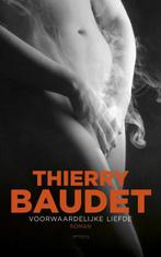 Voorwaardelijke liefde 9789044634686 Thierry Baudet, Verzenden, Gelezen, Thierry Baudet