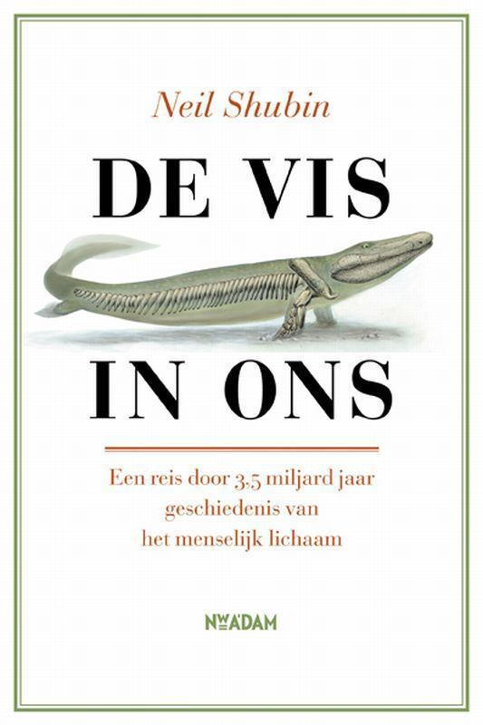 De vis in ons 9789046803882 Neil Shubin, Livres, Science, Envoi