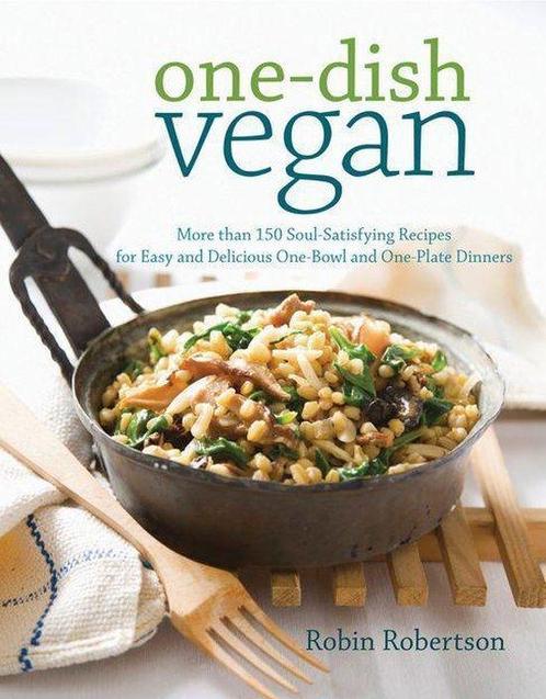 One-Dish Vegan - Robin Robertson - 9781558328129 - Paperback, Livres, Livres de cuisine, Envoi