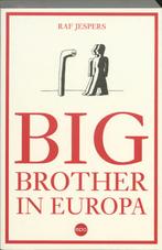 Big brother in Europa 9789064456183 Raf Jespers, Boeken, Verzenden, Gelezen, Raf Jespers