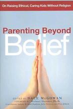 Parenting Beyond Belief 9780814474266, Gelezen, Mcgowan, Verzenden