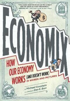 Economix: How and Why Our Economy Works 9780810988392, Boeken, Taal | Engels, Zo goed als nieuw, Verzenden