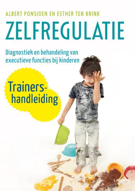 Zelfregulatie trainershandleiding 9789401416627, Boeken, Studieboeken en Cursussen, Zo goed als nieuw, Verzenden