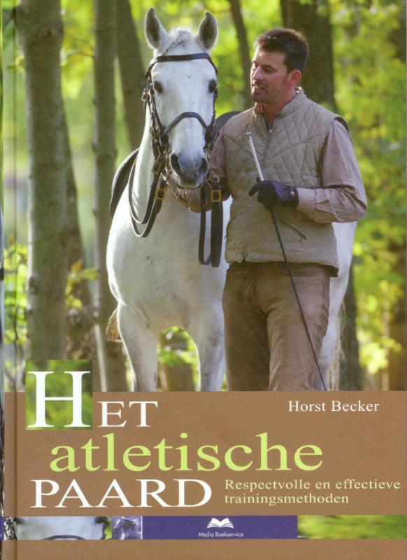 Het atletische Paard 9789056000110 H. Becker, Livres, Loisirs & Temps libre, Envoi