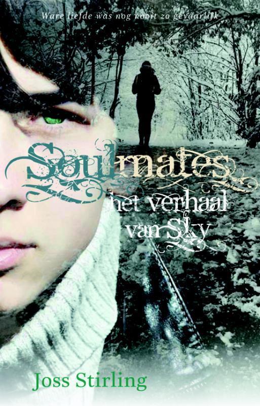 Het verhaal van Sky / Soulmates 9789020679113 Joss Stirling, Boeken, Kinderboeken | Jeugd | 13 jaar en ouder, Gelezen, Verzenden