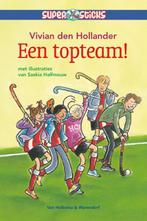 Een topteam! / Supersticks 9789047506041, Verzenden, Zo goed als nieuw, Vivian den Hollander