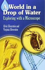 Silsteins World in a Drop: Exploring with a Microscope (Do, Boeken, Verzenden, Zo goed als nieuw, Alvin Silstein