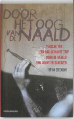 Door het oog van de naald 9789056179403 Tim Van Steendam, Verzenden, Gelezen, Tim Van Steendam