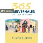 365 Bijbelverhalen om zelf te vertellen 9789026621680, Verzenden, Vrouwke Klapwijk