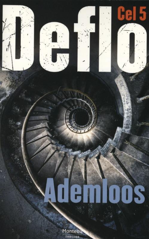 Ademloos / Cel 5 9789022327432 Deflo, Boeken, Thrillers, Zo goed als nieuw, Verzenden