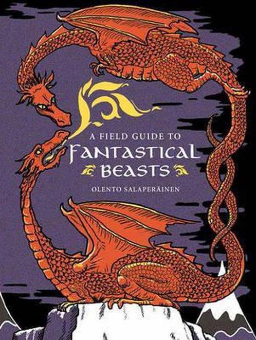 A Field Guide to Fantastical Beasts 9781845436643, Boeken, Overige Boeken, Gelezen, Verzenden