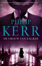 De vrouw van Zagreb / Bernie Gunther / 10 9789022569979, Verzenden, Zo goed als nieuw, Philip Kerr