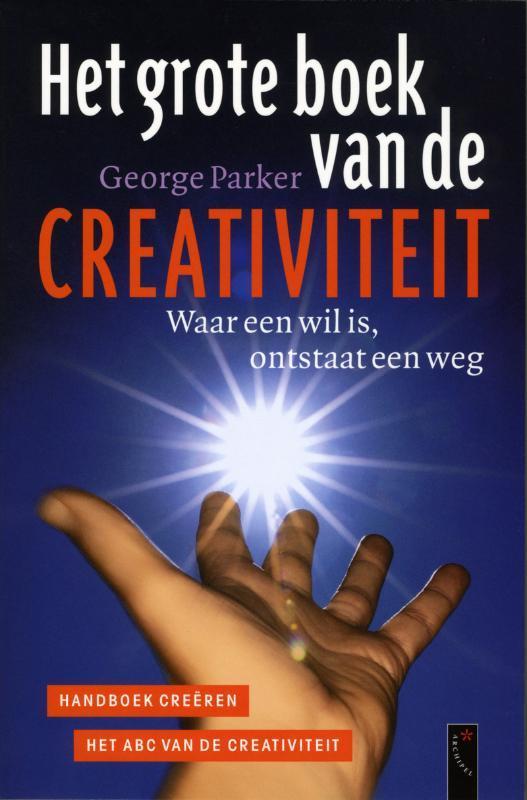 Het grote boek van de creativiteit 9789063051228 G. Parker, Boeken, Psychologie, Zo goed als nieuw, Verzenden