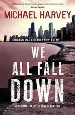 We All Fall Down 9781408830413 Michael Harvey, Verzenden, Gelezen, Michael Harvey