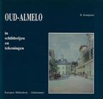 Oud-almelo in schilderyen en tekeningen 9789028846807, Boeken, Reisgidsen, Gelezen, R. Kampman, Verzenden