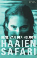 Haaiensafari 9789044609332, Gelezen, R. van der Heijden, Rene van der Heijden, Verzenden