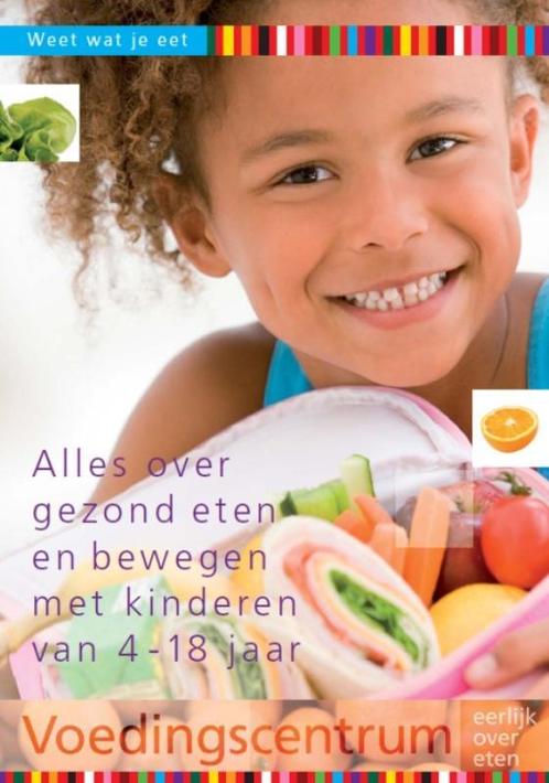 Alles over gezond eten en bewegen met kinderen van 4-18 jaar, Boeken, Zwangerschap en Opvoeding, Zo goed als nieuw, Verzenden