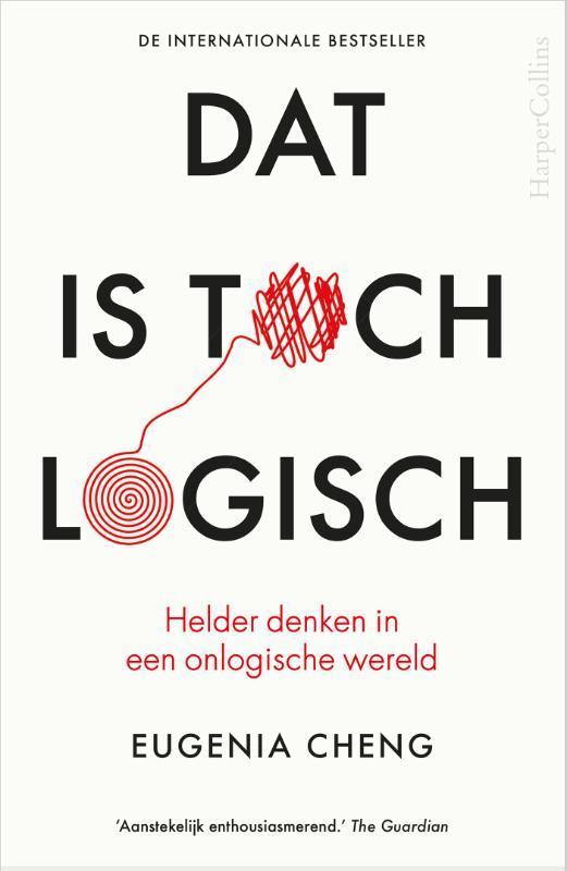 Dat is toch logisch 9789402707021 Eugenia Cheng, Boeken, Psychologie, Zo goed als nieuw, Verzenden