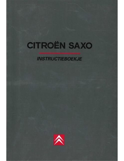 1998 CITROEN SAXO INSTRUCTIEBOEKJE NEDERLANDS, Autos : Divers, Modes d'emploi & Notices d'utilisation, Enlèvement ou Envoi