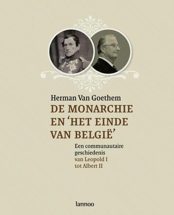 De monarchie en het einde van België 9789020978261, Verzenden, H. Goethem