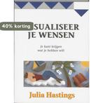 Visualiseer je wensen 9789072455284 J. Hastings, Boeken, Verzenden, Gelezen, J. Hastings