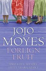 Foreign Fruit 9780340834145, Livres, Jojo Moyes, Verzenden