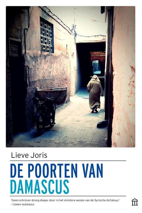 De poorten van Damascus 9789046705681 Lieve Joris, Boeken, Literatuur, Gelezen, Verzenden