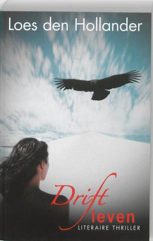 Driftleven 9789061127703 Loes den Hollander, Boeken, Thrillers, Gelezen, Verzenden